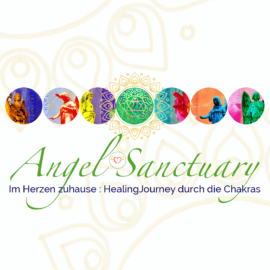 Angel Sanctuary: Chakra HealingJourney mit den Erzengeln